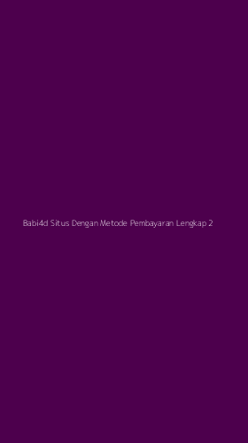 Tampilan Antarmuka Aplikasi Babi4d Situs Dengan Metode Pembayaran Lengkap - 2