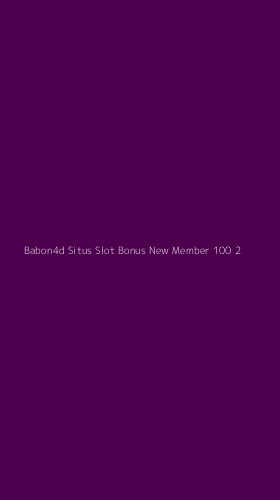 Tampilan Antarmuka Aplikasi Babon4d Situs Slot Bonus New Member 100 - 2