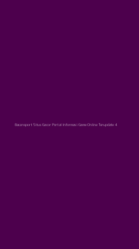 Tampilan Antarmuka Aplikasi Bacansport Situs Gacor Portal Informasi Game Online Terupdate - 4