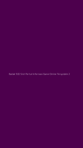 Tampilan Antarmuka Aplikasi Badak 500 Slot Portal Informasi Game Online Terupdate - 2