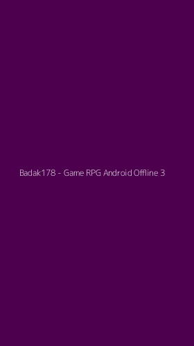Tampilan Antarmuka Aplikasi Badak178 - Game RPG Android Offline - 3