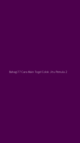 Tampilan Antarmuka Aplikasi Bahagi77 Cara Main Togel Colok Jitu Pemula - 2