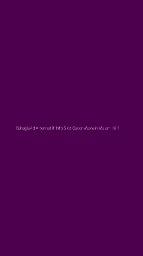Tampilan Antarmuka Aplikasi Bahagia4d Alternatif Info Slot Gacor Maxwin Malam Ini - 1