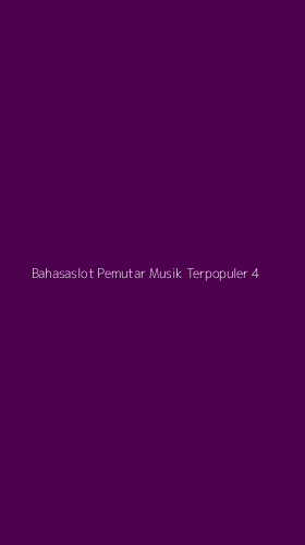 Tampilan Antarmuka Aplikasi Bahasaslot Pemutar Musik Terpopuler - 4