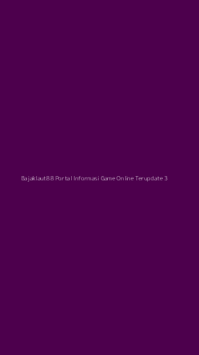 Tampilan Antarmuka Aplikasi Bajaklaut88 Portal Informasi Game Online Terupdate - 3