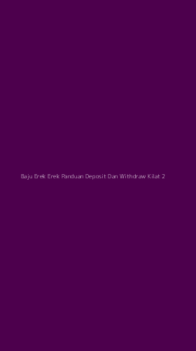Tampilan Antarmuka Aplikasi Baju Erek Erek Panduan Deposit Dan Withdraw Kilat - 2