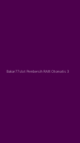 Tampilan Antarmuka Aplikasi Bakar77slot Pembersih Ram Otomatis - 3