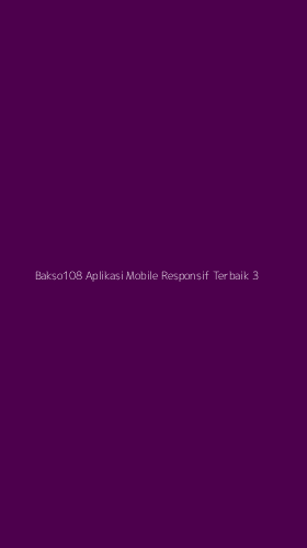 Tampilan Antarmuka Aplikasi Bakso108 Aplikasi Mobile Responsif Terbaik - 3