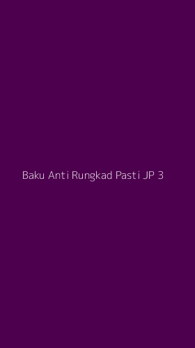 Tampilan Antarmuka Aplikasi Baku Anti Rungkad Pasti Jp - 3