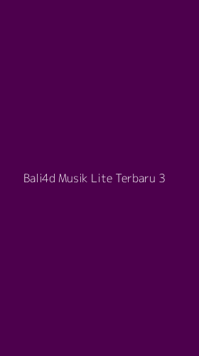 Tampilan Antarmuka Aplikasi Bali4d Musik Lite Terbaru - 3