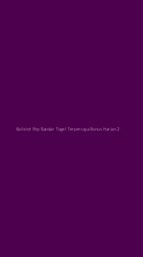 Tampilan Antarmuka Aplikasi Balislot Rtp Bandar Togel Terpercaya Bonus Harian - 2