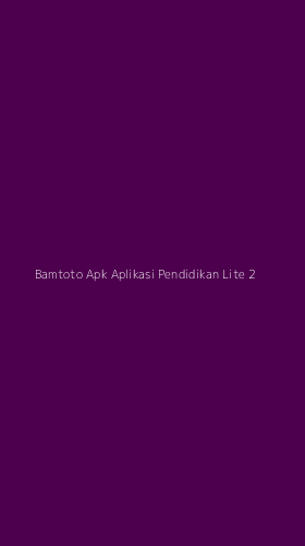Tampilan Antarmuka Aplikasi Bamtoto Apk Aplikasi Pendidikan Lite - 2