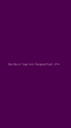 Tampilan Antarmuka Aplikasi Ban Bocor Togel Anti Rungkad Pasti Jp - 4