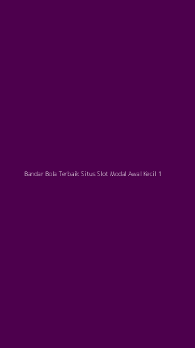 Tampilan Antarmuka Aplikasi Bandar Bola Terbaik Situs Slot Modal Awal Kecil - 1