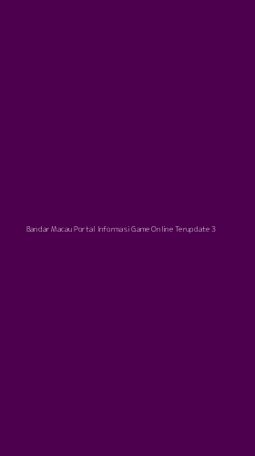 Tampilan Antarmuka Aplikasi Bandar Macau Portal Informasi Game Online Terupdate - 3