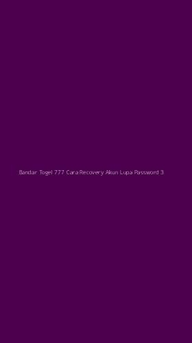 Tampilan Antarmuka Aplikasi Bandar Togel 777 Cara Recovery Akun Lupa Password - 3