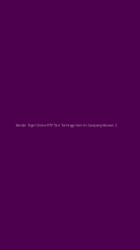 Tampilan Antarmuka Aplikasi Bandar Togel Online Rtp Slot Tertinggi Hari Ini Gampang Maxwin - 2