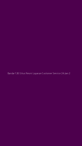 Tampilan Antarmuka Aplikasi Bandar126 Situs Resmi Layanan Customer Service 24jam - 2