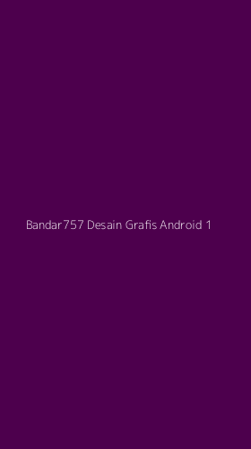Tampilan Antarmuka Aplikasi Bandar757 Desain Grafis Android - 1