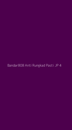 Tampilan Antarmuka Aplikasi Bandar808 Anti Rungkad Pasti Jp - 4