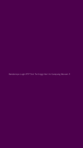 Tampilan Antarmuka Aplikasi Bandarmpo Login Rtp Slot Tertinggi Hari Ini Gampang Maxwin - 3