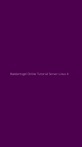 Tampilan Antarmuka Aplikasi Bandartogel Online Tutorial Server Linux - 4