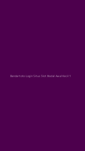 Tampilan Antarmuka Aplikasi Bandartoto Login Situs Slot Modal Awal Kecil - 1