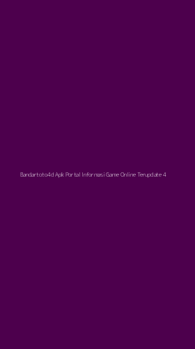 Tampilan Antarmuka Aplikasi Bandartoto4d Apk Portal Informasi Game Online Terupdate - 4