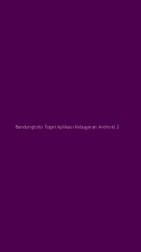 Tampilan Antarmuka Aplikasi Bandungtoto Togel Aplikasi Kebugaran Android - 2