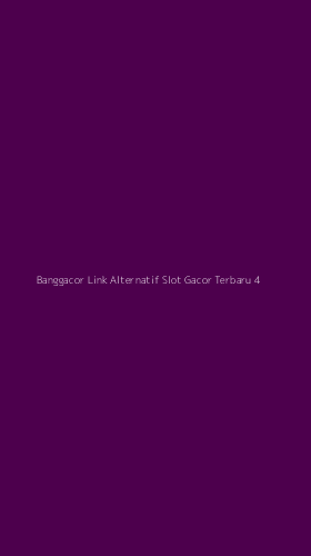 Tampilan Antarmuka Aplikasi Banggacor Link Alternatif Slot Gacor Terbaru - 4