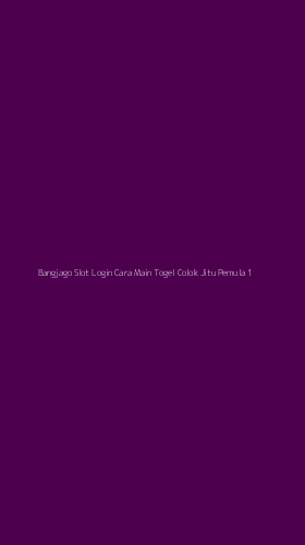Tampilan Antarmuka Aplikasi Bangjago Slot Login Cara Main Togel Colok Jitu Pemula - 1