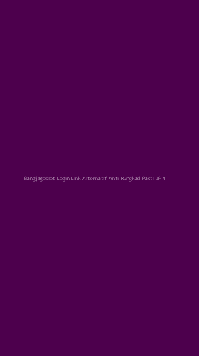 Tampilan Antarmuka Aplikasi Bangjagoslot Login Link Alternatif Anti Rungkad Pasti Jp - 4
