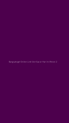 Tampilan Antarmuka Aplikasi Bangsatogel Online Link Slot Gacor Hari Ini Resmi - 2