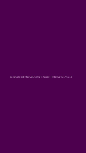 Tampilan Antarmuka Aplikasi Bangsatogel Rtp Situs Multi Game Terbesar Di Asia - 3