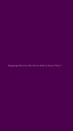Tampilan Antarmuka Aplikasi Bangsatogel Rtp Situs Resmi Bonus Referral Seumur Hidup - 1