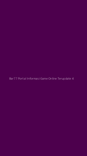 Tampilan Antarmuka Aplikasi Bar77 Portal Informasi Game Online Terupdate - 4