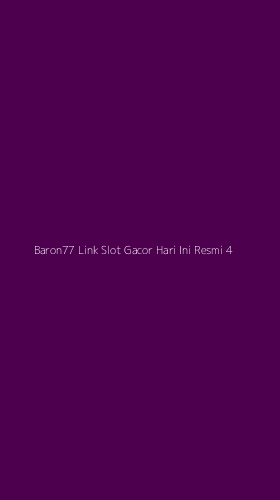 Tampilan Antarmuka Aplikasi Baron77 Link Slot Gacor Hari Ini Resmi - 4