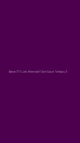 Tampilan Antarmuka Aplikasi Baron777 Link Alternatif Slot Gacor Terbaru - 3