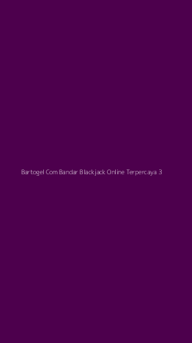 Tampilan Antarmuka Aplikasi Bartogel Com Bandar Blackjack Online Terpercaya - 3