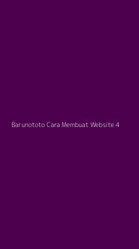 Tampilan Antarmuka Aplikasi Barunototo Cara Membuat Website - 4