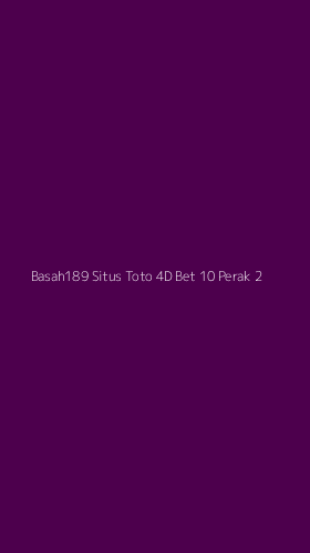 Tampilan Antarmuka Aplikasi Basah189 Situs Toto 4d Bet 10 Perak - 2