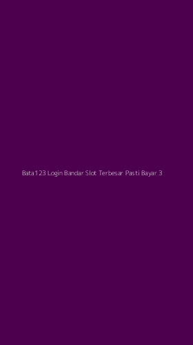 Tampilan Antarmuka Aplikasi Bata123 Login Bandar Slot Terbesar Pasti Bayar - 3