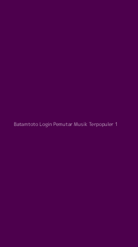 Tampilan Antarmuka Aplikasi Batamtoto Login Pemutar Musik Terpopuler - 1