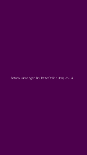 Tampilan Antarmuka Aplikasi Batara Juara Agen Roulette Online Uang Asli - 4