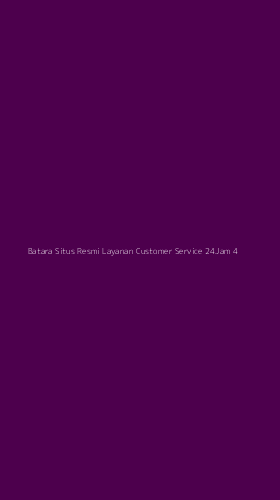 Tampilan Antarmuka Aplikasi Batara Situs Resmi Layanan Customer Service 24jam - 4