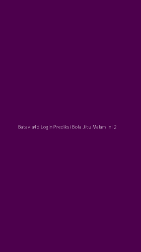 Tampilan Antarmuka Aplikasi Batavia4d Login Prediksi Bola Jitu Malam Ini - 2