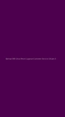 Tampilan Antarmuka Aplikasi Batman365 Situs Resmi Layanan Customer Service 24jam - 3
