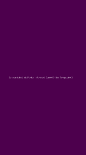 Tampilan Antarmuka Aplikasi Batmantoto Link Portal Informasi Game Online Terupdate - 3