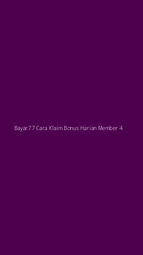 Tampilan Antarmuka Aplikasi Bayar77 Cara Klaim Bonus Harian Member - 4
