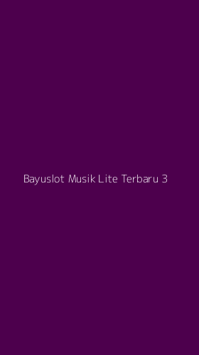 Tampilan Antarmuka Aplikasi Bayuslot Musik Lite Terbaru - 3